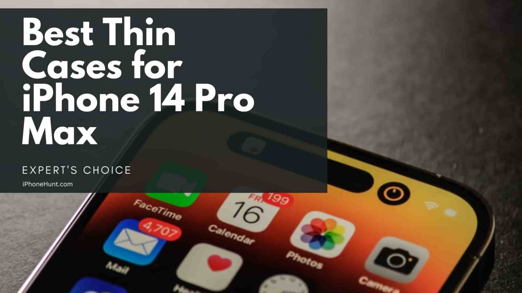 Best Thin Cases for iPhone 14 Pro Max