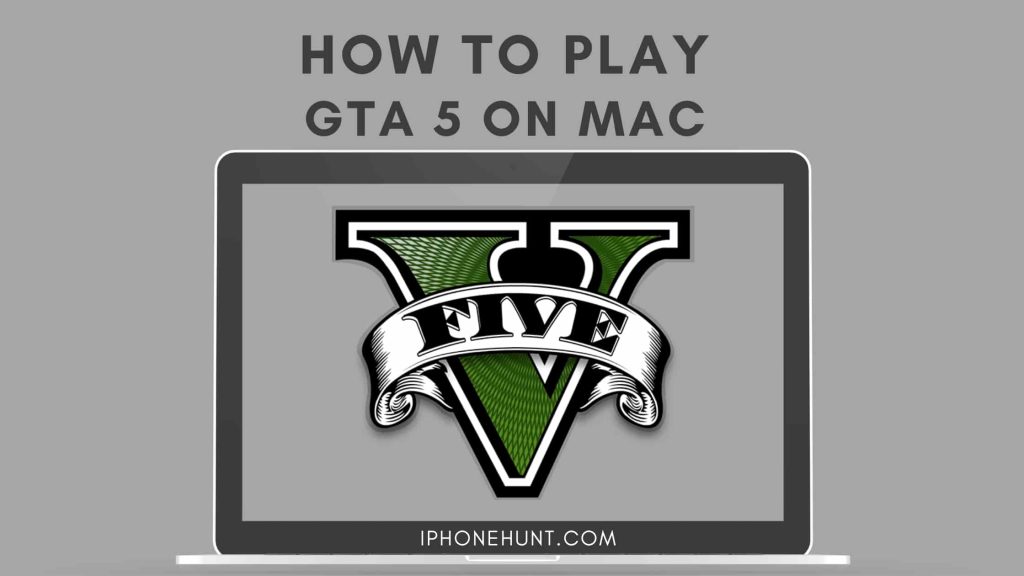 GTA 5 on Mac