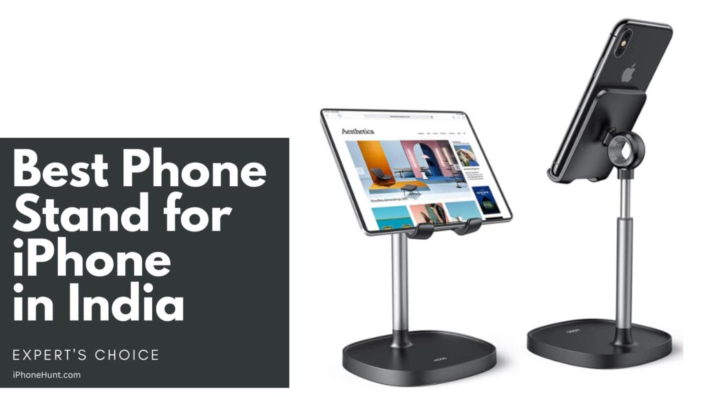 Best Phone Stand for iPhone