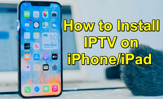 How-To-Install-IPTV-On-iPad